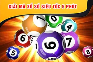 Giải Mã Xổ Số Siêu Tốc 5 Phút