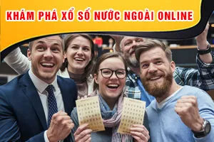Khám Phá Xổ Số Nước Ngoài Online
