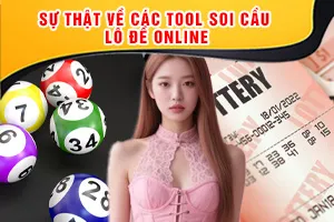 Sự Thật Về Các Tool Soi Cầu Lô Đề Online