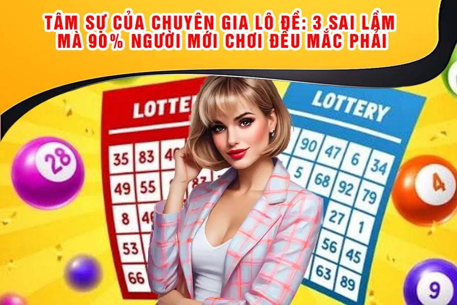 Tâm Sự Của Chuyên Gia Lô Đề: 3 Sai Lầm Mà 90% Người Mới Chơi Đều Mắc Phải
