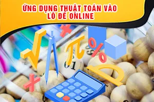 Ứng Dụng Thuật Toán Vào Lô Đề Online